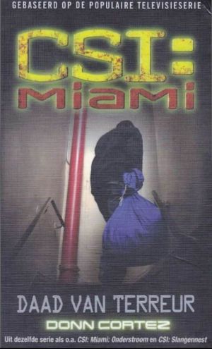 [CSI: Miami 06] • Daad Van Terreur